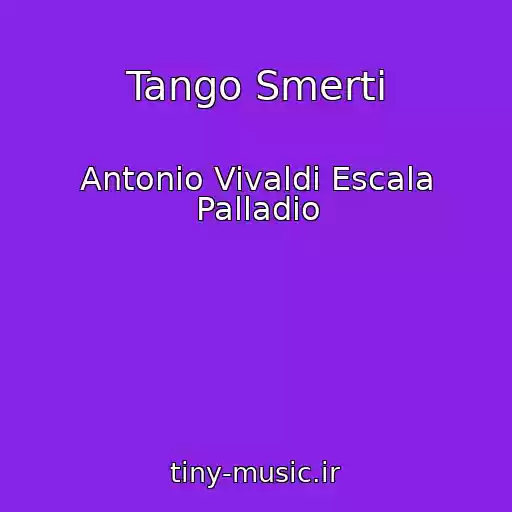 کاور آهنگ Tango Smerti از Antonio Vivaldi Escala Palladio