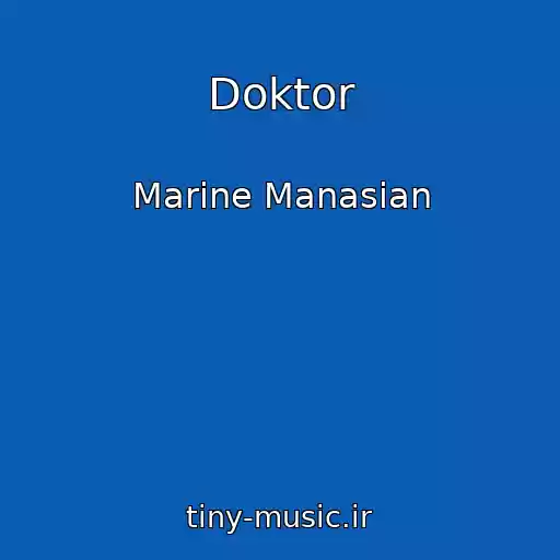 کاور آهنگ Doktor از Marine Manasian