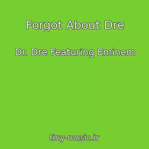کاور آهنگ Forgot About Dre از Dr. Dre Featuring Eminem