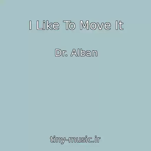 کاور آهنگ I Like To Move It از Dr. Alban