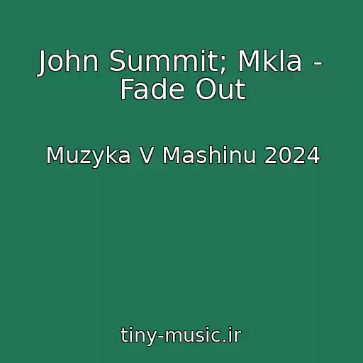 کاور آهنگ John Summit; Mkla - Fade Out از Muzyka V Mashinu 2024