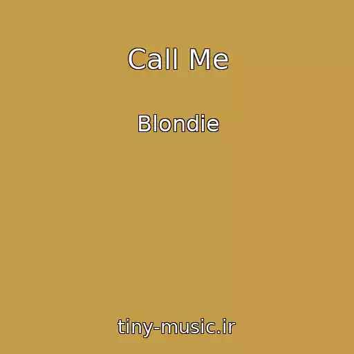 کاور آهنگ Call Me از Blondie
