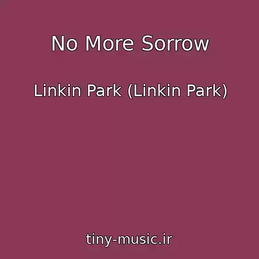کاور آهنگ No More Sorrow از Linkin Park (Linkin Park)