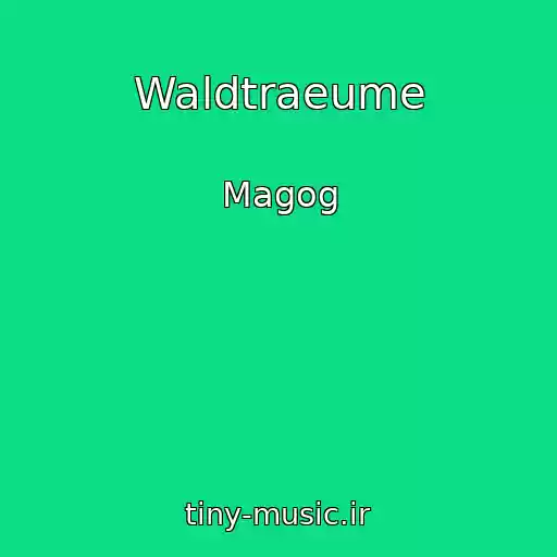 کاور آهنگ Waldtraeume از Magog