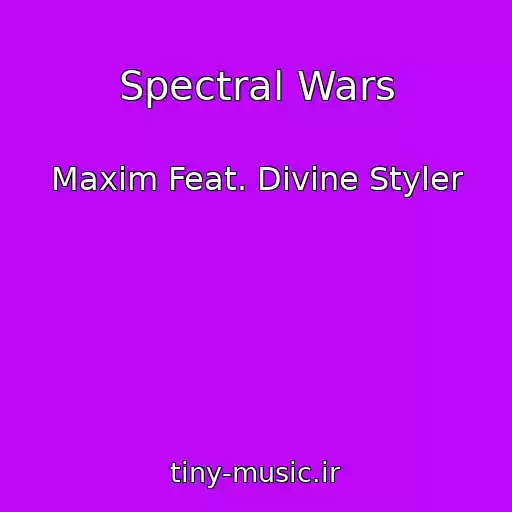 کاور آهنگ Spectral Wars از Maxim Feat. Divine Styler