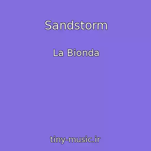 کاور آهنگ Sandstorm از La Bionda