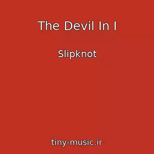 کاور آهنگ The Devil In I از Slipknot