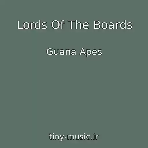 کاور آهنگ Lords Of The Boards از Guana Apes