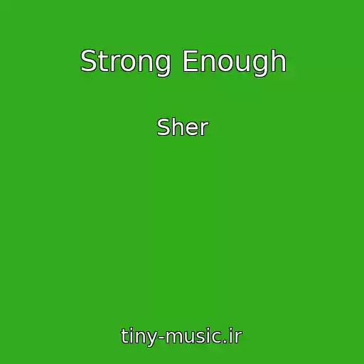 کاور آهنگ Strong Enough از Sher