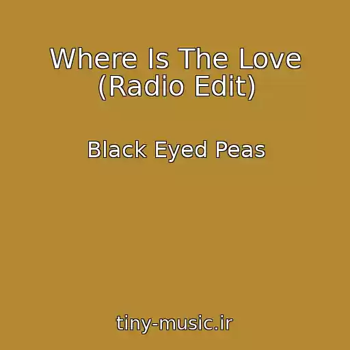 کاور آهنگ Where Is The Love (Radio Edit) از Black Eyed Peas