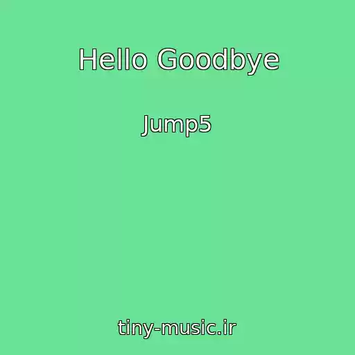 کاور آهنگ Hello Goodbye از Jump5