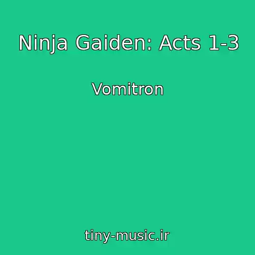 کاور آهنگ Ninja Gaiden: Acts 1-3 از Vomitron