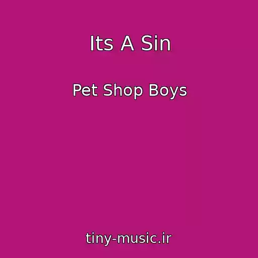 کاور آهنگ Its A Sin از Pet Shop Boys