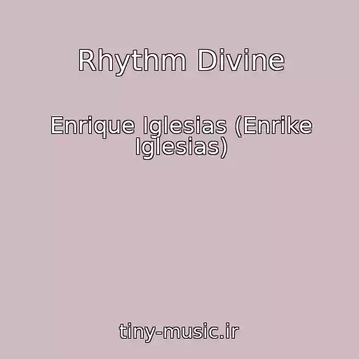 کاور آهنگ Rhythm Divine از Enrique Iglesias (Enrike Iglesias)
