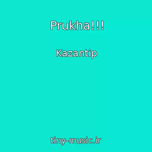 کاور آهنگ Prukha!!! از Kazantip