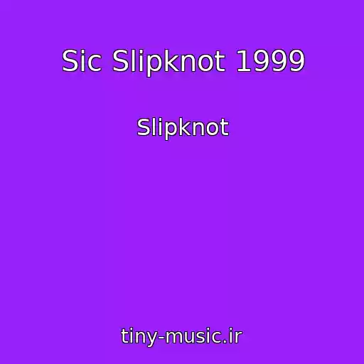 کاور آهنگ Sic Slipknot 1999 از Slipknot