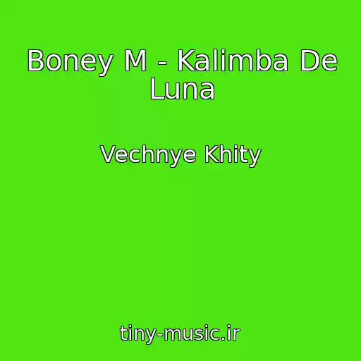کاور آهنگ Boney M - Kalimba De Luna از Vechnye Khity