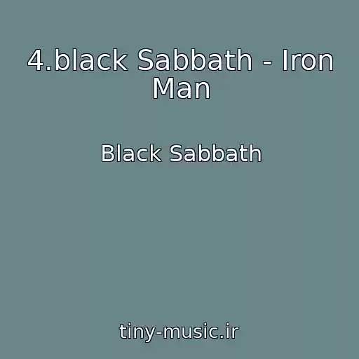 کاور آهنگ 4.black Sabbath - Iron Man از Black Sabbath