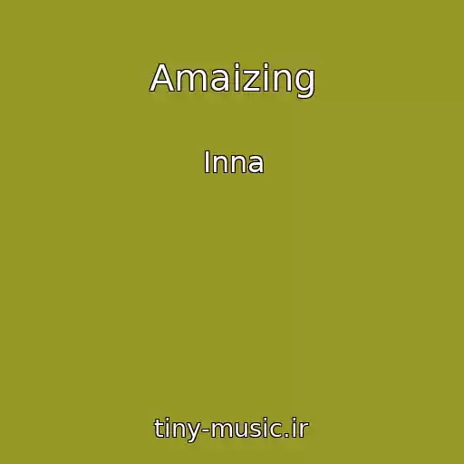 کاور آهنگ Amaizing از Inna