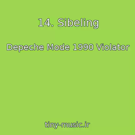 کاور آهنگ 14. Sibeling از Depeche Mode 1990 Violator