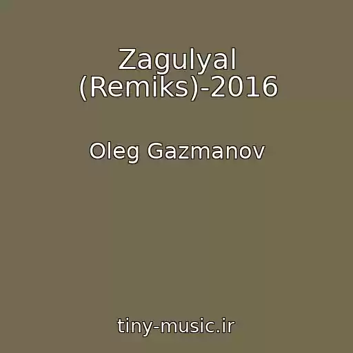 کاور آهنگ Zagulyal (Remiks)-2016 از Oleg Gazmanov