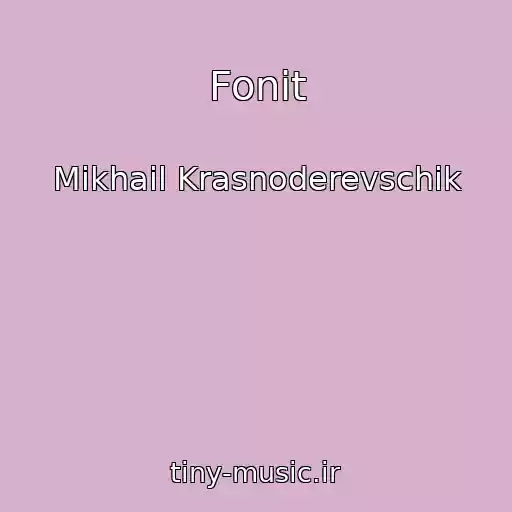 کاور آهنگ Fonit از Mikhail Krasnoderevschik