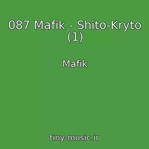کاور آهنگ 087 Mafik - Shito-Kryto (1) از Mafik