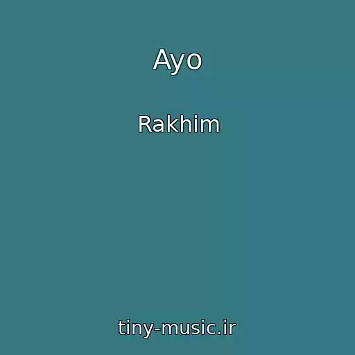 کاور آهنگ Ayo از Rakhim