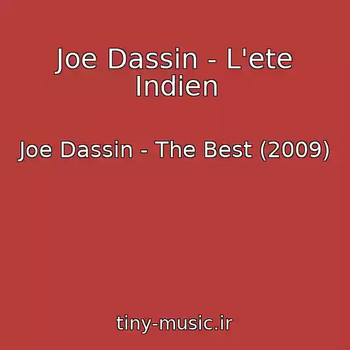 کاور آهنگ Joe Dassin - L'ete Indien از Joe Dassin - The Best (2009)