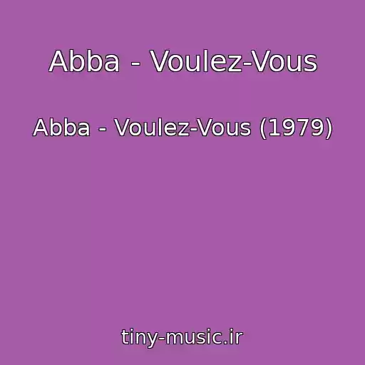 کاور آهنگ Abba - Voulez-Vous از Abba - Voulez-Vous (1979)