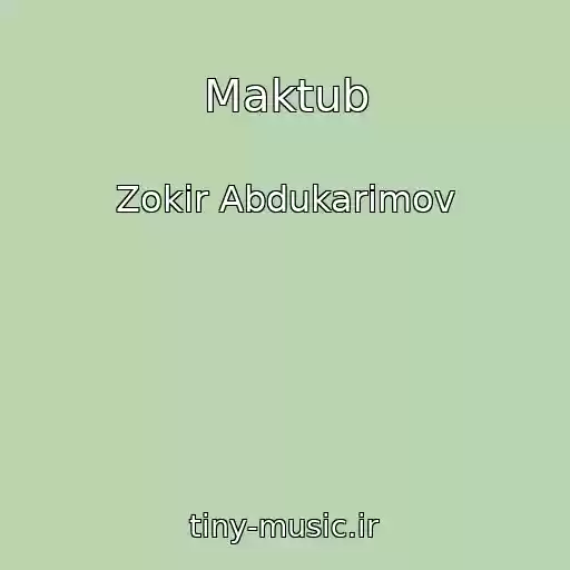 کاور آهنگ Maktub از Zokir Abdukarimov