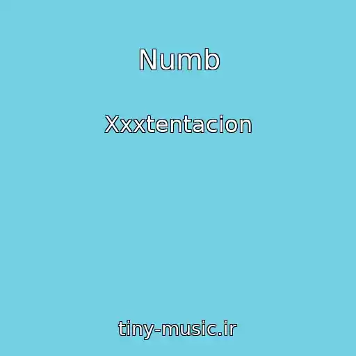 کاور آهنگ Numb از Xxxtentacion