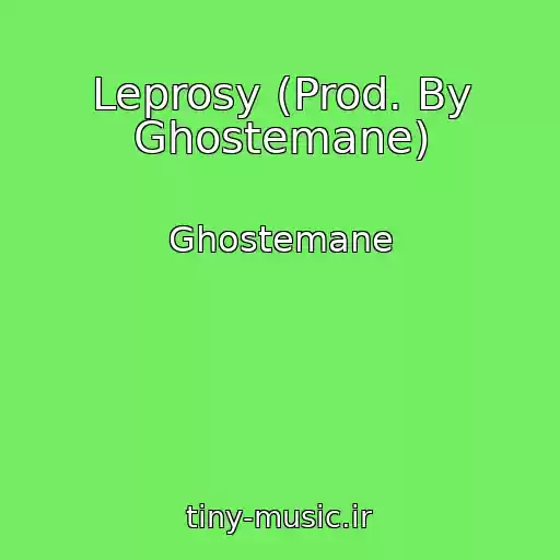 کاور آهنگ Leprosy (Prod. By Ghostemane) از Ghostemane