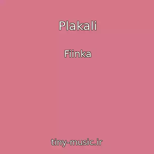 کاور آهنگ Plakali از Fiinka