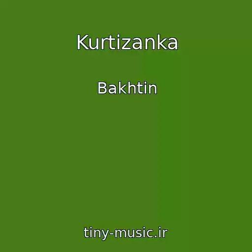 کاور آهنگ Kurtizanka از Bakhtin