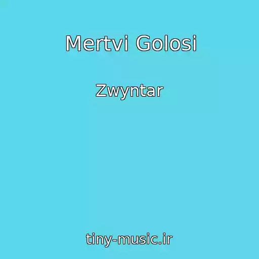 کاور آهنگ Mertvі Golosi از Zwyntar