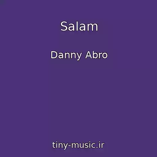 کاور آهنگ Salam از Danny Abro