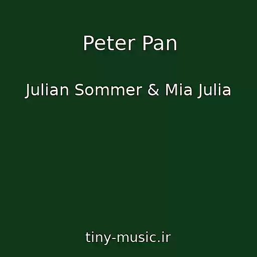 کاور آهنگ Peter Pan از Julian Sommer & Mia Julia