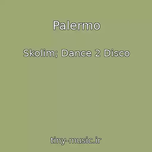 کاور آهنگ Palermo از Skolim; Dance 2 Disco
