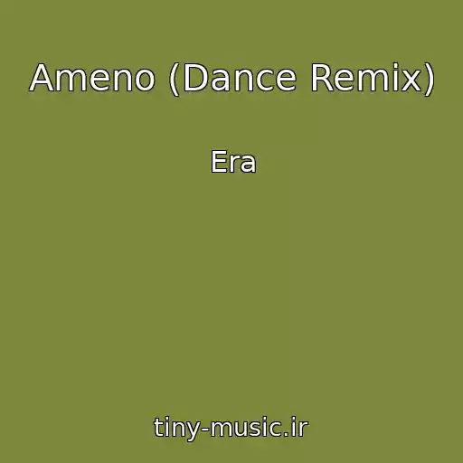 کاور آهنگ Ameno (Dance Remix) از Era