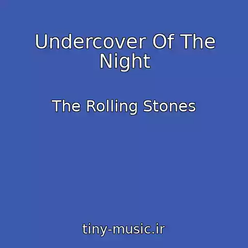 کاور آهنگ Undercover Of The Night از The Rolling Stones