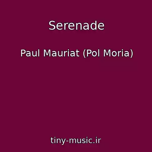 کاور آهنگ Serenade از Paul Mauriat (Pol Moria)