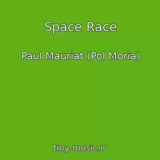 کاور آهنگ Space Race از Paul Mauriat (Pol Moria)