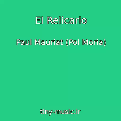 کاور آهنگ El Relicario از Paul Mauriat (Pol Moria)