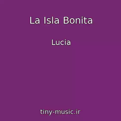 کاور آهنگ La Isla Bonita از Lucia