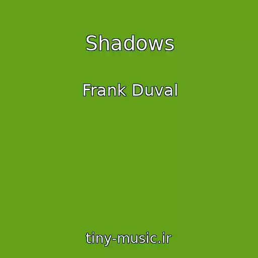 کاور آهنگ Shadows از Frank Duval