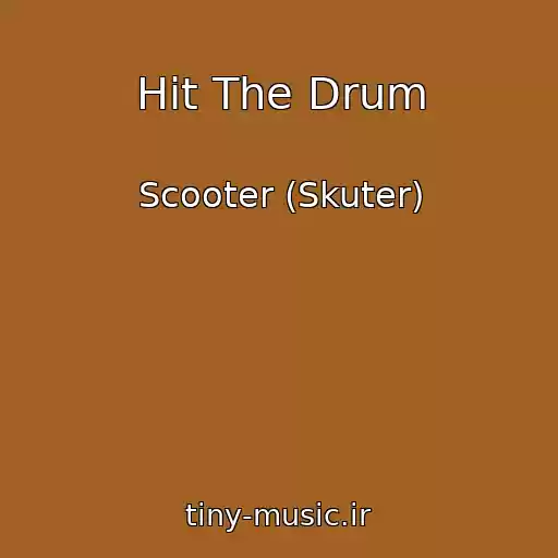 کاور آهنگ Hit The Drum از Scooter (Skuter)