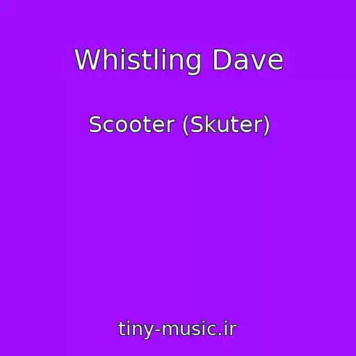 کاور آهنگ Whistling Dave از Scooter (Skuter)
