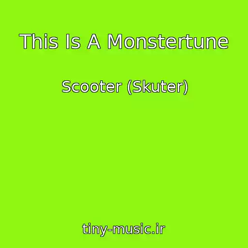 کاور آهنگ This Is A Monstertune از Scooter (Skuter)