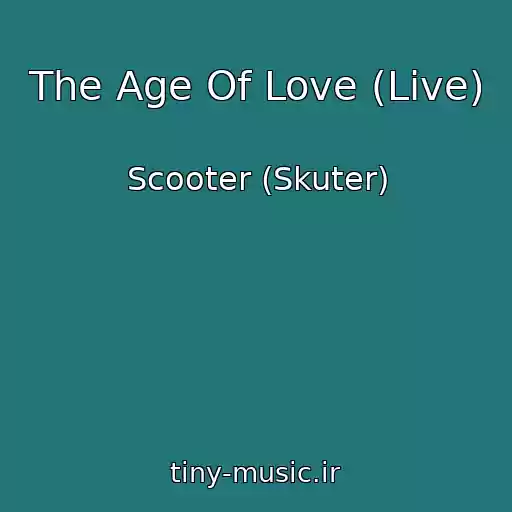 کاور آهنگ The Age Of Love (Live) از Scooter (Skuter)